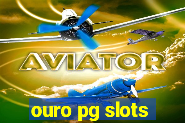 ouro pg slots